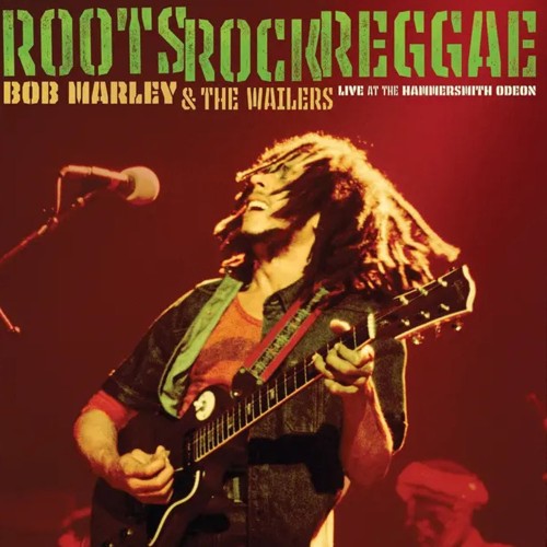 Bob Marley and The Wailers - Roots, Rock, Reggae: Live at the Hammersmith Odeon (2LP)