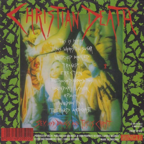 Christian Death - Sex & Drugs & Jesus Christ (CD)