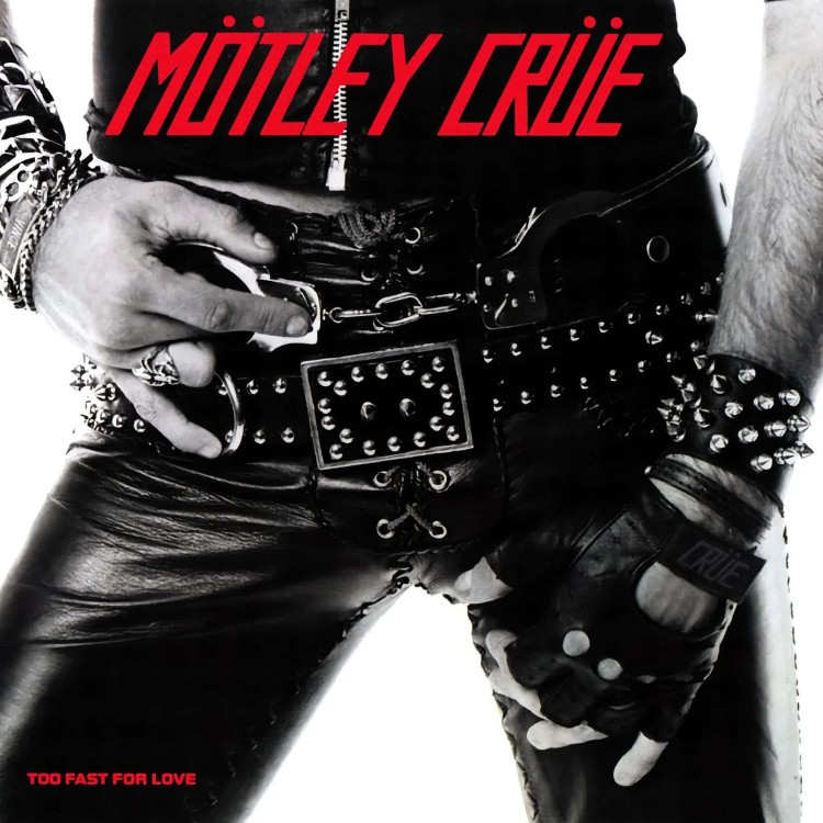 Mötley Crüe - Too Fast For Love [40th Anniversary Remaster] (LP)