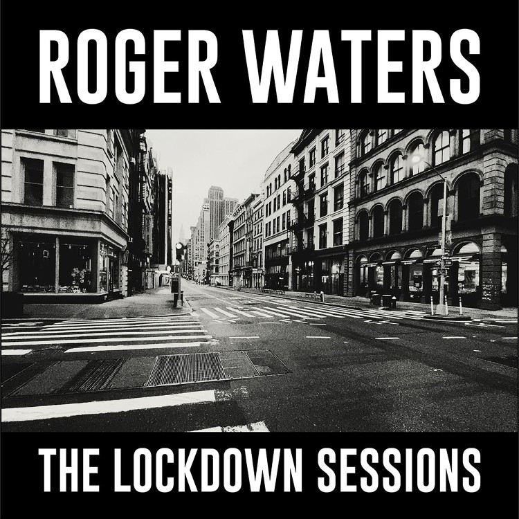 Roger Waters - The Lockdown Sessions (LP) Roger Waters - The Lockdown Sessions (LP)