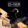 Roger Waters - Us+Them [Soundtrack to the Film by Sean Evans and Roger Waters] (2CD)