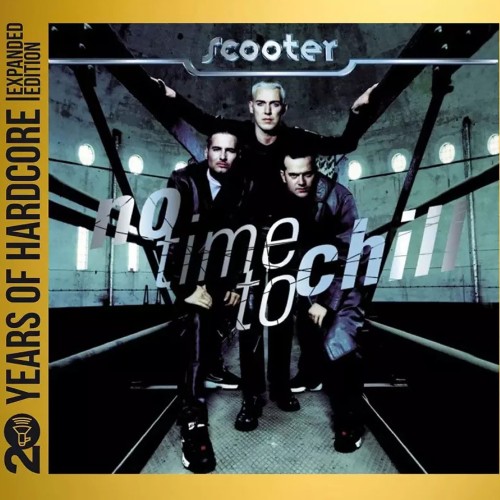 Scooter - No Time To Chill [20 Years of Hardcore] (2CD)