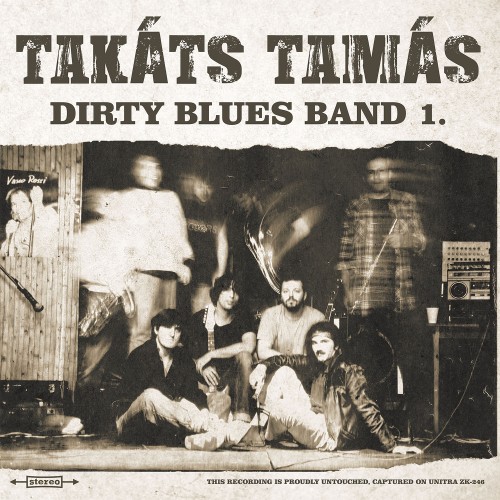 Takáts Tamás Dirty Blues Band - 1. (LP)