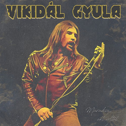 Vikidál Gyula - Maradsz, aki voltál (CD)