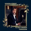 Szikora Róbert - Te vagy minden forrásom (CD)