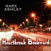 Mark Ashley - Heartbreak Boulevard (LP)