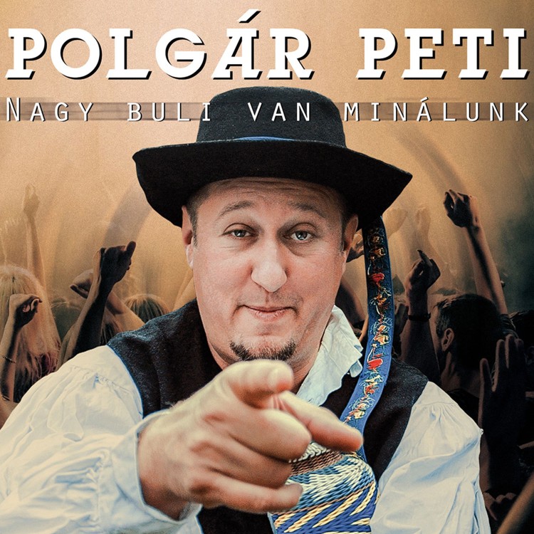 Polgár Peti - Nagy buli van minálunk (CD)