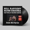 Deák Bill Gyula – Bill kapitány blues cirkusza (LP) Deák Bill Gyula – Bill kapitány blues cirkusza (LP)