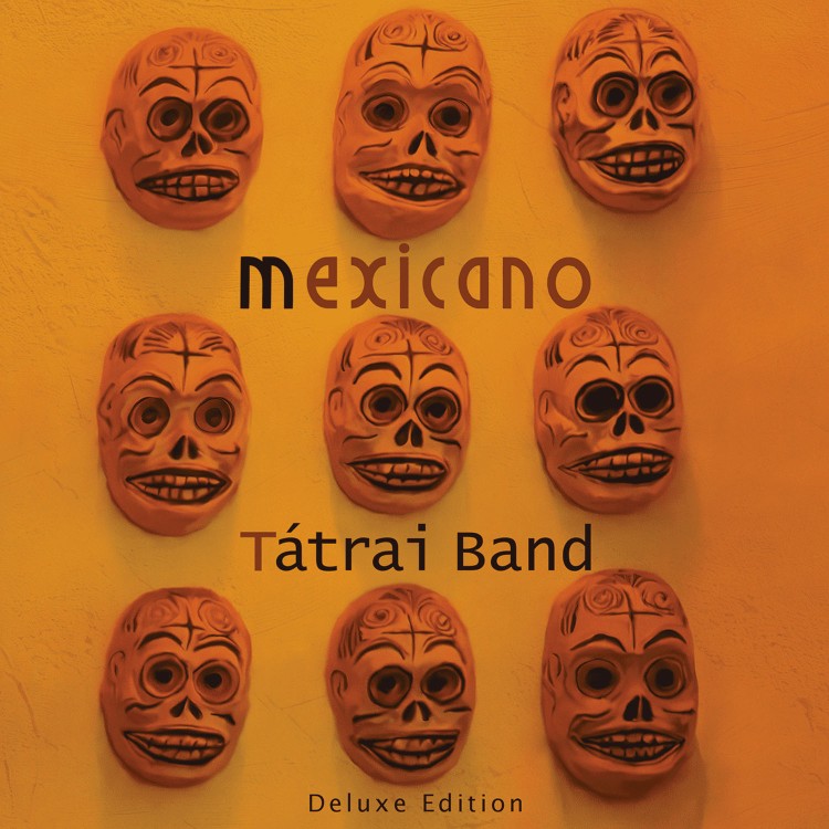 Tátrai Band – Mexicano [Deluxe Edition] (2LP )