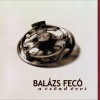 Balázs Fecó - A csönd évei (CD)