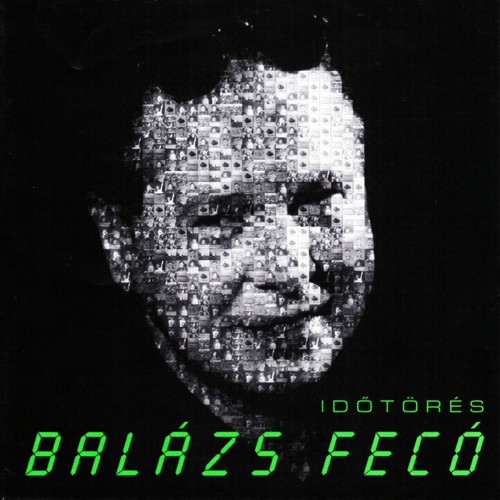 Balázs Fecó - Időtörés (CD)