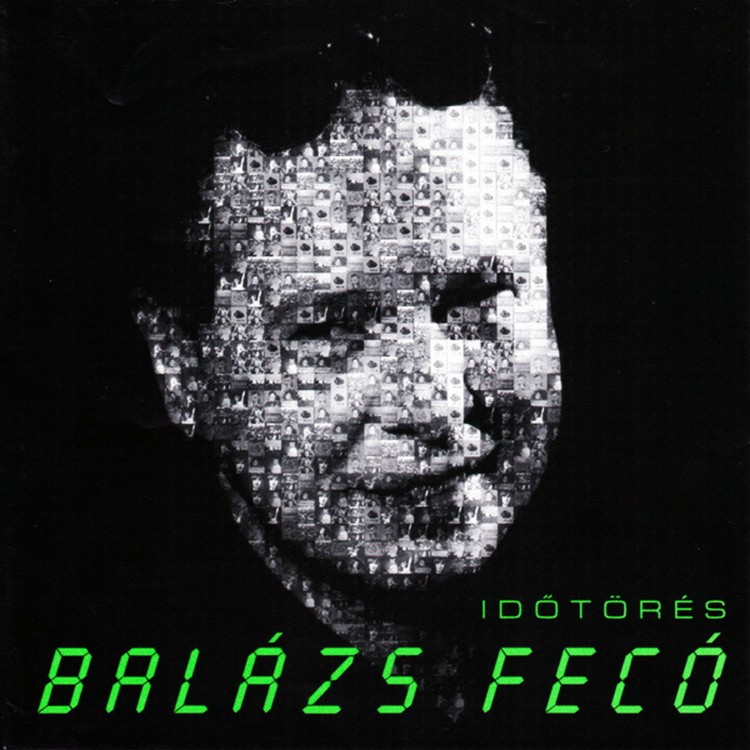 Balázs Fecó - Időtörés (CD)