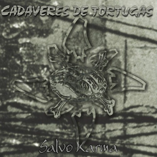 Cadaveres De Tortugas - Salvo Karma (LP)