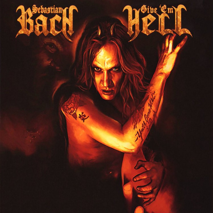 Sebastian Bach - Give 'Em Hell (CD)