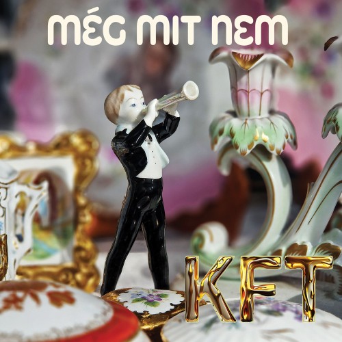 KFT - Még mit nem (CD)