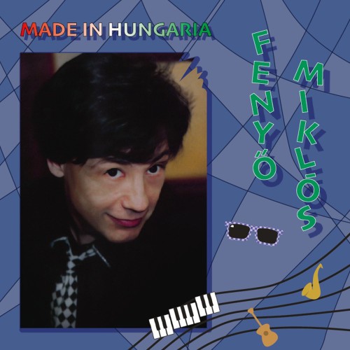 Fenyő Miklós - Made in Hungaria (CD)