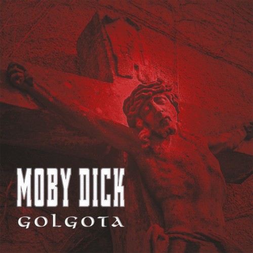Moby Dick - Golgota (2LP)