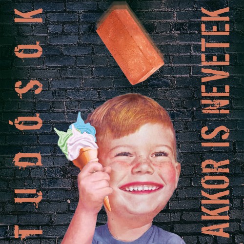 Tudósok - Akkor is nevetek (CD)
