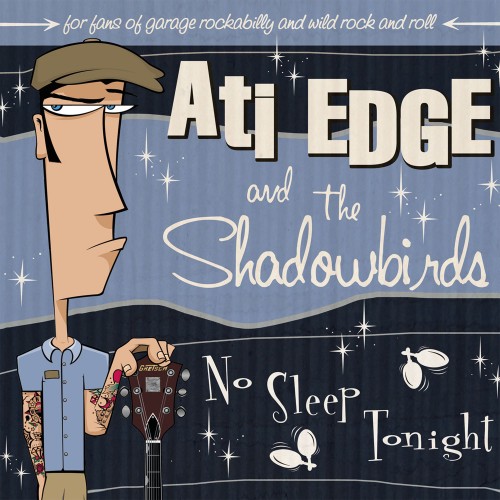 Ati EDGE and the Shadowbirds - No Sleep Tonight (CD)