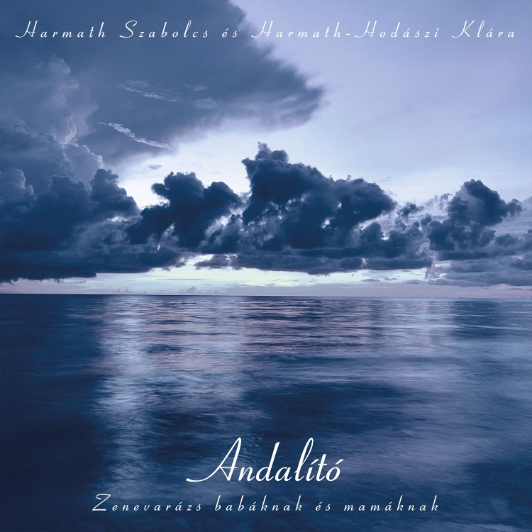 Harmath Szabolcs és Hodászi Klára - Andalító (CD)