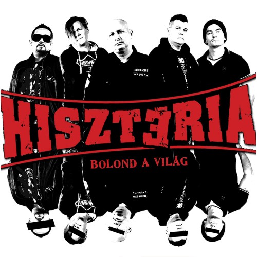 Hisztéria - Bolond a világ (CD)