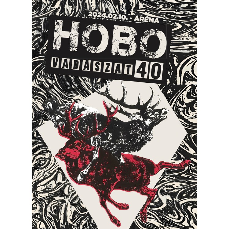Hobo - Vadászat 40 [2024.02.10-Aréna] (DVD)