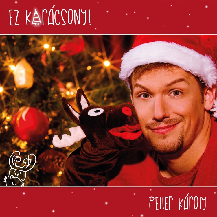Peller Károly - Ez Karácsony! (CD)