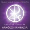 Tolcsvay László – Müller Péter Sziámi: Rákóczi fantázia (CD)