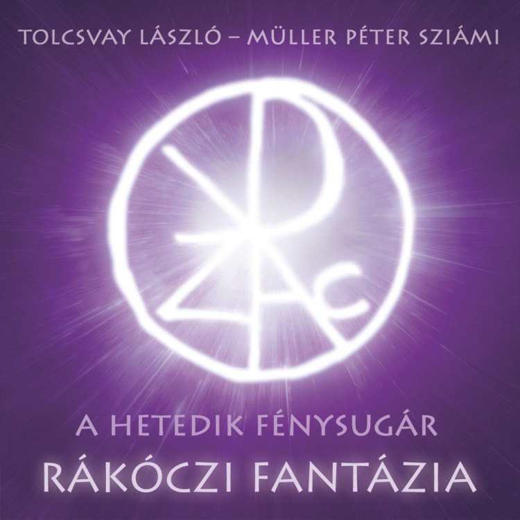 Tolcsvay László – Müller Péter Sziámi: Rákóczi fantázia (CD)