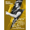 Brian Johnson: Brian életei - Az AC/DC énekesének önéletrajza (könyv)