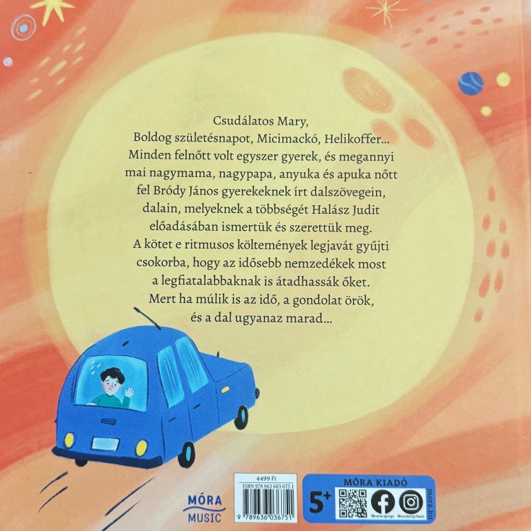 Bródy János -  A dal ugyanaz marad [Dalszövegek kicsiknek és nagyobbaknak] (könyv)