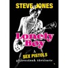 Steve Jones - Lonely boy [A Sex Pistols gitárosának története] (könyv)