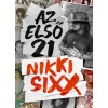 Nikki Sixx - Az első 21 (könyv)