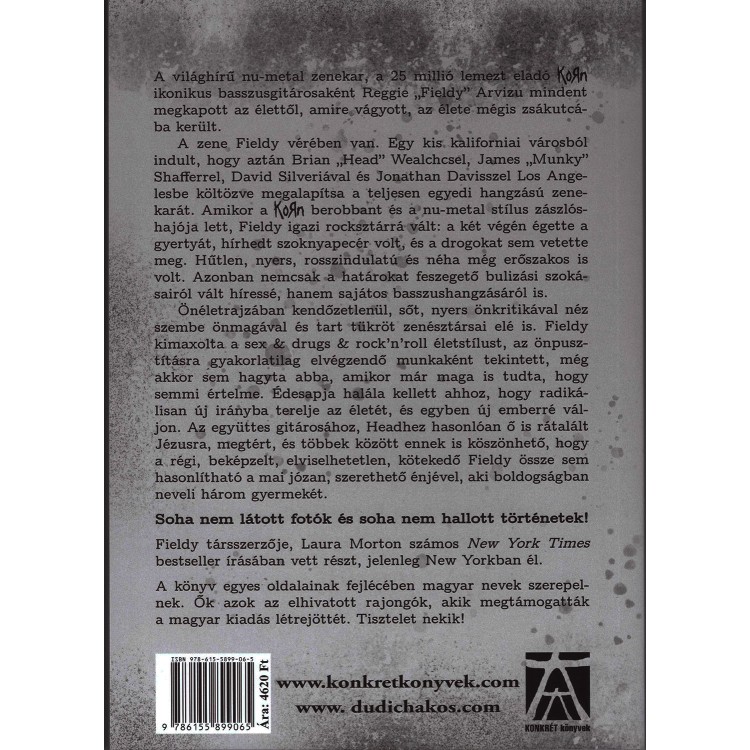 Fieldy - Laura Morton: Korn - Függőség, hit, gyógyulás (könyv) Fieldy - Laura Morton: Korn - Függőség, hit, gyógyulás (könyv)