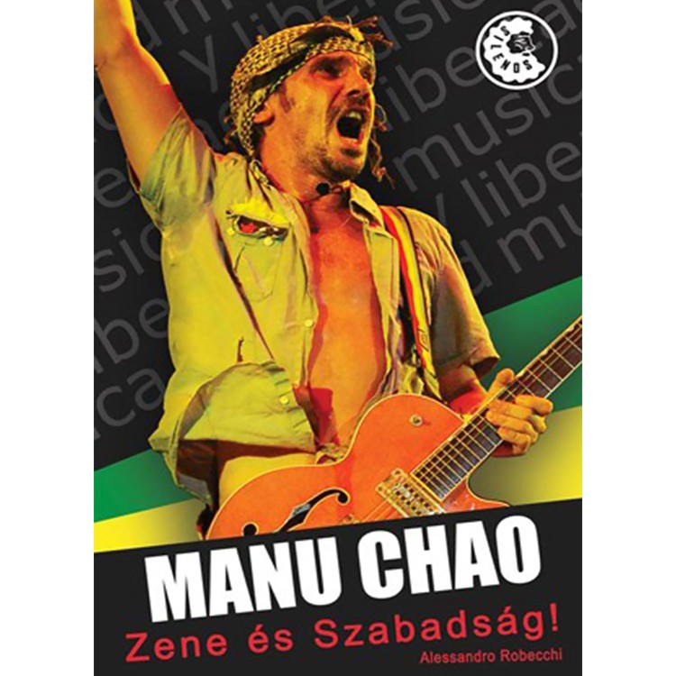 Alessandro Robecchi: Manu Chao – Zene és szabadság (könyv)