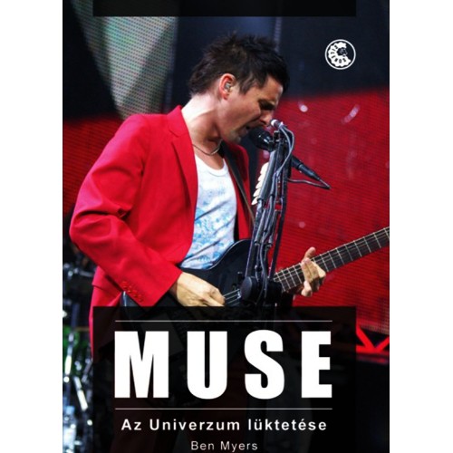 Ben Myers: MUSE - Az Univerzum lüktetése (könyv)