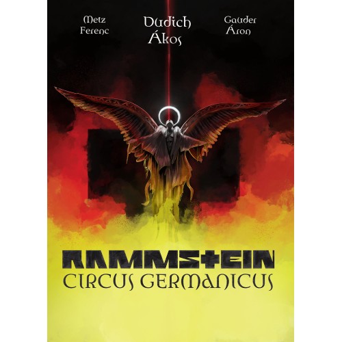 Dudich Ákos, Gauder Áron és Metz Ferenc - Rammstein Circus Germanicus (Képregény)