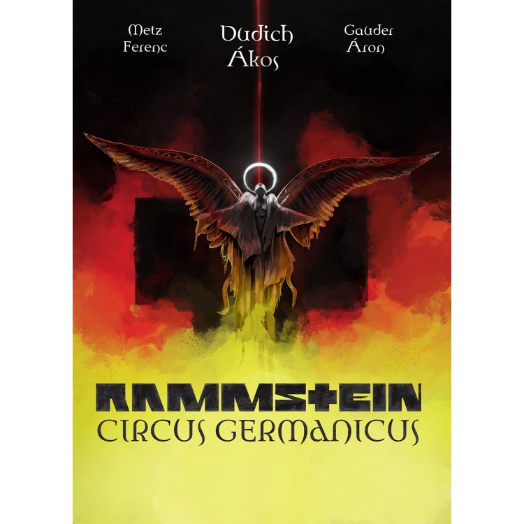 Dudich Ákos, Gauder Áron és Metz Ferenc - Rammstein Circus Germanicus (Képregény)