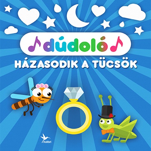 Gyermekkönyv - Dudoló [Házasodik a tücsök] (könyv)