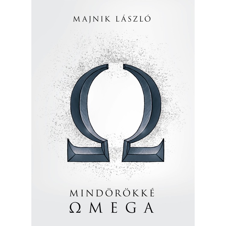 Majnik László - Mindörökké Omega (könyv)