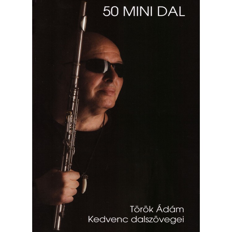 Török Ádám - 50 Mini dal (könyv)