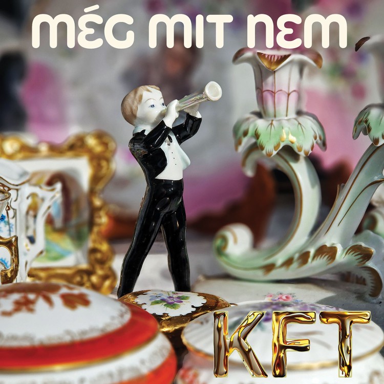 KFT - Még mit nem (LP)