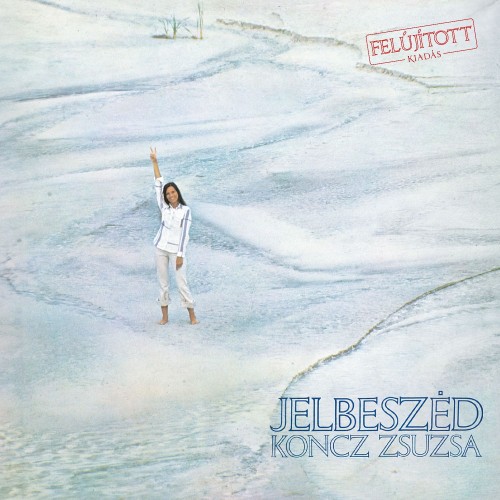 Koncz Zsuzsa - Jelbeszéd [Felújított kiadás] (LP)