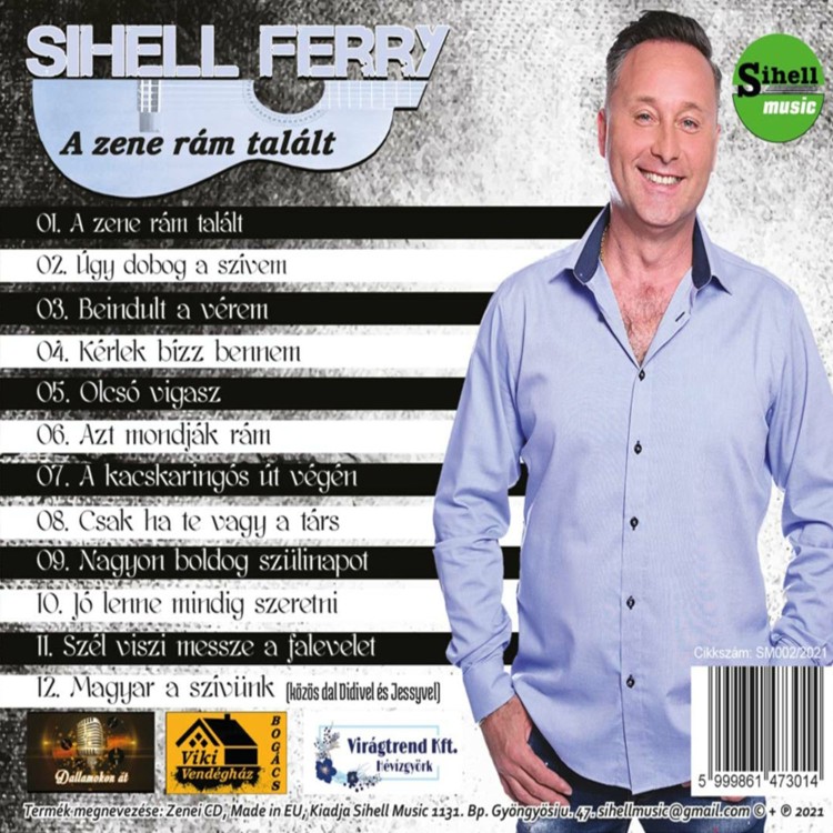 Sihell Ferry - A zene rám talált (CD) Sihell Ferry - A zene rám talált (CD)