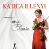 Illényi Katica - Tango Classic (CD) Illényi Katica - Tango Classic (CD)