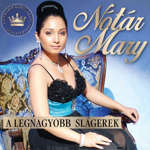 Nótár Mary - A legnagyobb slágerek (papírtokos CD)
