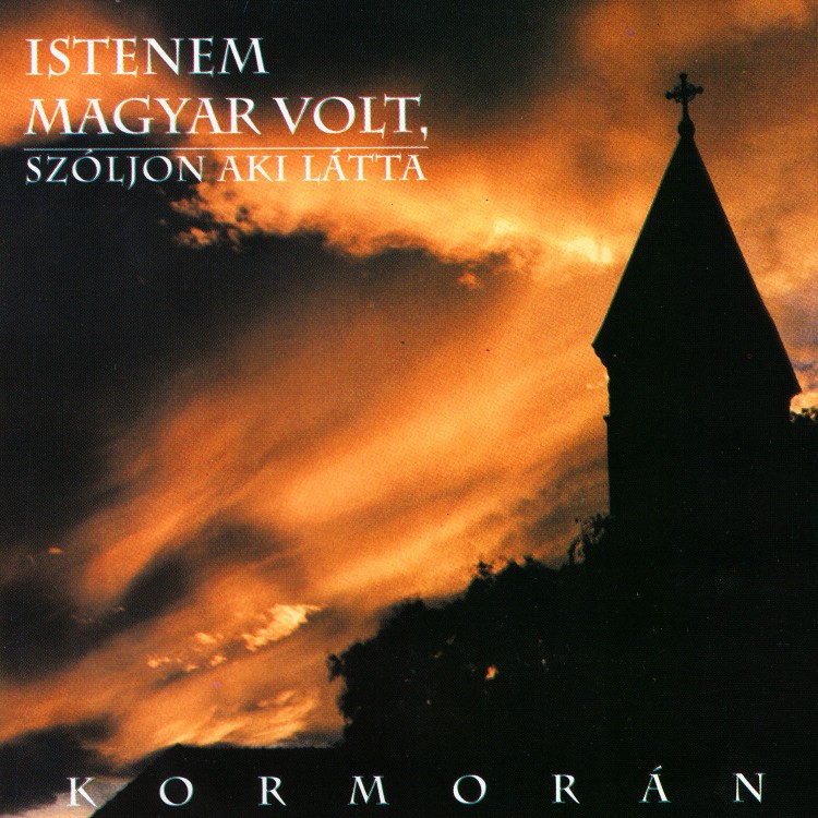 Kormorán - Istenem magyar volt, szóljon, aki látta (CD)