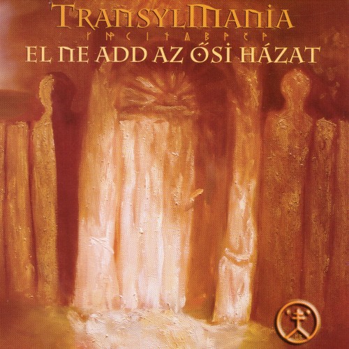TransylMania - El ne add az ősi házat (CD)