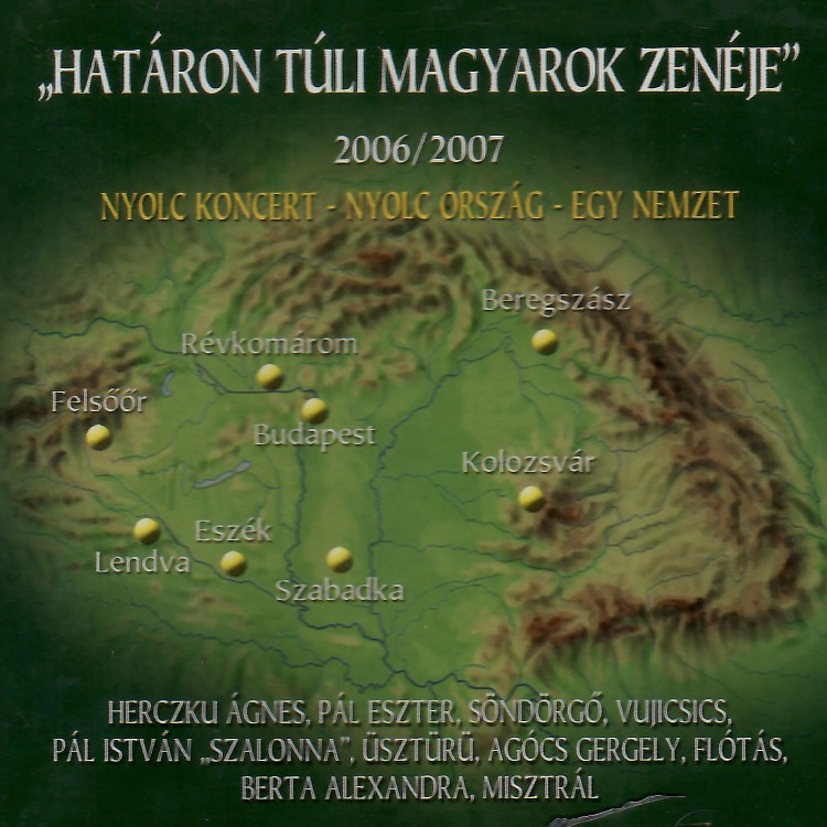 Válogatás - Határon túli magyarok zenéje 2006-2007 (2CD)