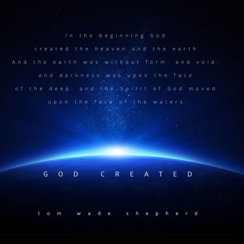 Tom WADE Shepherd - God Created (CD)
